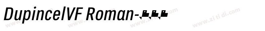 DupincelVF Roman字体转换 DupincelVF Roman字体转换
